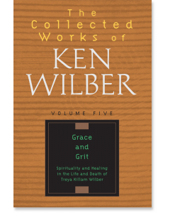 The Collected Works of Ken Wilber: Volume Five