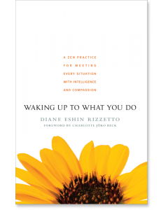 Waking Up to What You Do