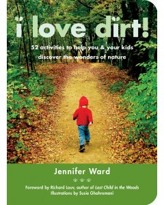 I Love Dirt!