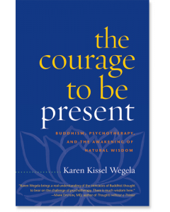 The Courage to Be Present