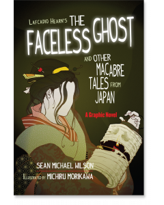 Lafcadio Hearn’s “The Faceless Ghost” and Other Macabre Tales from Japan
