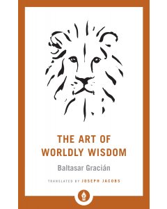 The Art of Worldly Wisdom