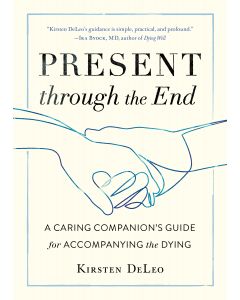 Present through the End