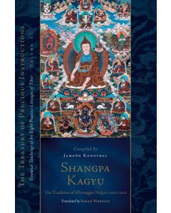 Shangpa Kagyu: The Tradition of Khyungpo Naljor, Part One