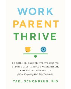 Work, Parent, Thrive