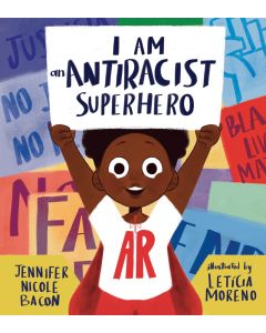 I Am an Antiracist Superhero