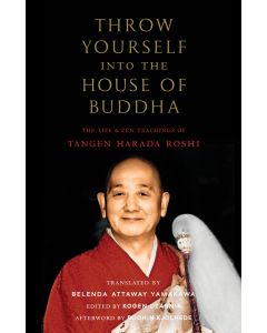 Throw Yourself Into the House of Buddha