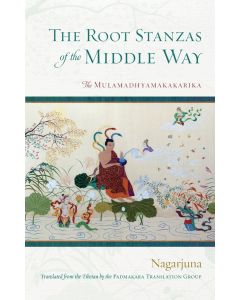 The Root Stanzas of the Middle Way Cover