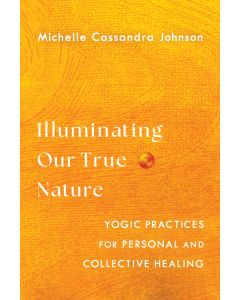 Illuminating Our True Nature cover