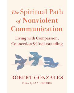 The Spiritual Path of Nonviolent Communication Cover