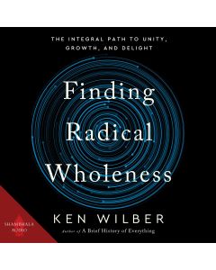 Finding Radical Wholeness