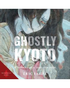 Ghostly Kyoto