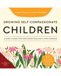 Growing Self-Compassionate Children