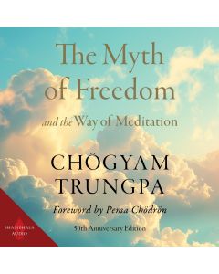 The Myth of Freedom and the Way of Meditation
