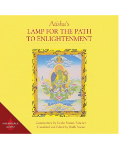 Atisha's Lamp for the Path to Enlightenment