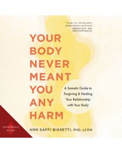 Your Body Never Meant You Any Harm