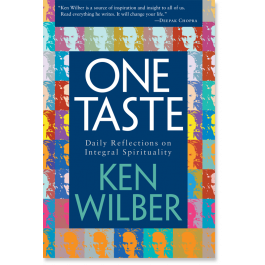 One Taste: Daily Reflections on Integral Spirituality - 9781570625473