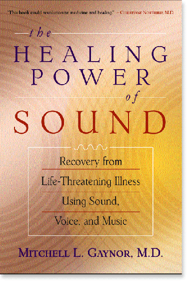 The Healing Power of Sound: Recovery from Life-Threatening Illness ...