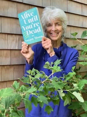 Susan Moon | Alive Until You're Dead | Boulder Book Store