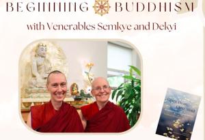Beginning Buddhism / Sravasti Abbey Monastics / Spokane Buddhist Temple