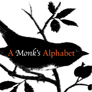 Hidden Treasure – A Monk’s Alphabet