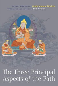 The Three Principal Aspects of the Path The Three Principal Aspects of the Path