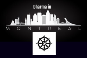 Bringing the Dharma to Montreal