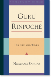 Padmasambhava, Guru Rinpoche, His Life and Times, Tibetan Buddhism