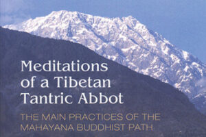 Meditations of a Tibetan Tantric Abbot
