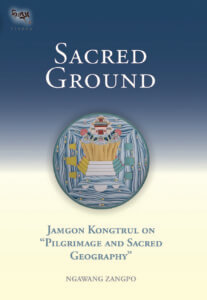 SAGR Sacred Ground new Tibetan Buddhism, Sacred Ground, Jamgon Kongtrul