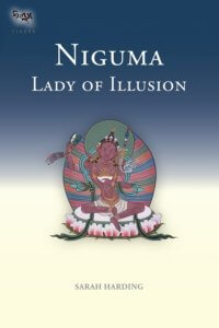 feminine Buddhist history, Niguma, Lady of Illusion By Sarah Harding