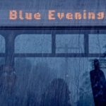 blue_evening practice of mindful photography