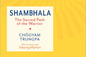 Book Club Discussion | Shambhala: The Sacred Path of the Warrior by Chögyam Trungpa