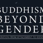 Why Go beyond Gender? | An Excerpt from Buddhism beyond Gender