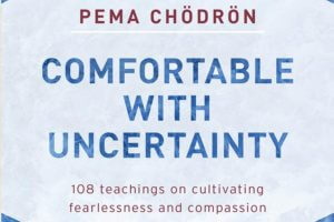 The Practice of Loving-Kindness | An Excerpt from Comfortable with Uncertainty