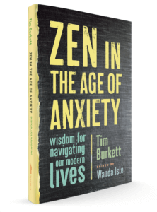 Zen in the Age of Anxiety
