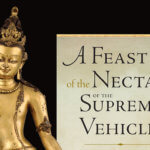 Teaching the Dharma | An Excerpt from A Feast of the Nectar of the Supreme Vehicle