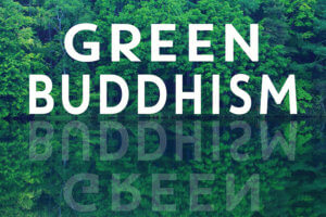 Stephanie Kaza in Conversation about Green Buddhism