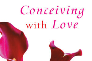 conceiving with love