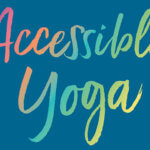 Accessible Yoga Exercise
