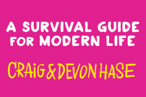 Q&A with Devon and Craig Hase of How Not to Be a Hot Mess