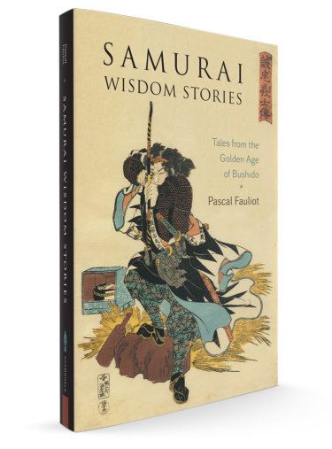 Samurai Wisdom Stories Samurai Wisdom Stories