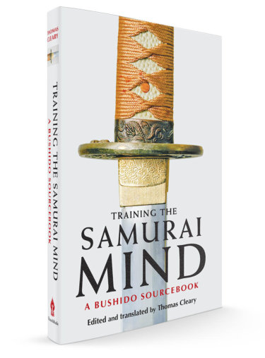 Training the Samurai Mind Training the Samurai Mind