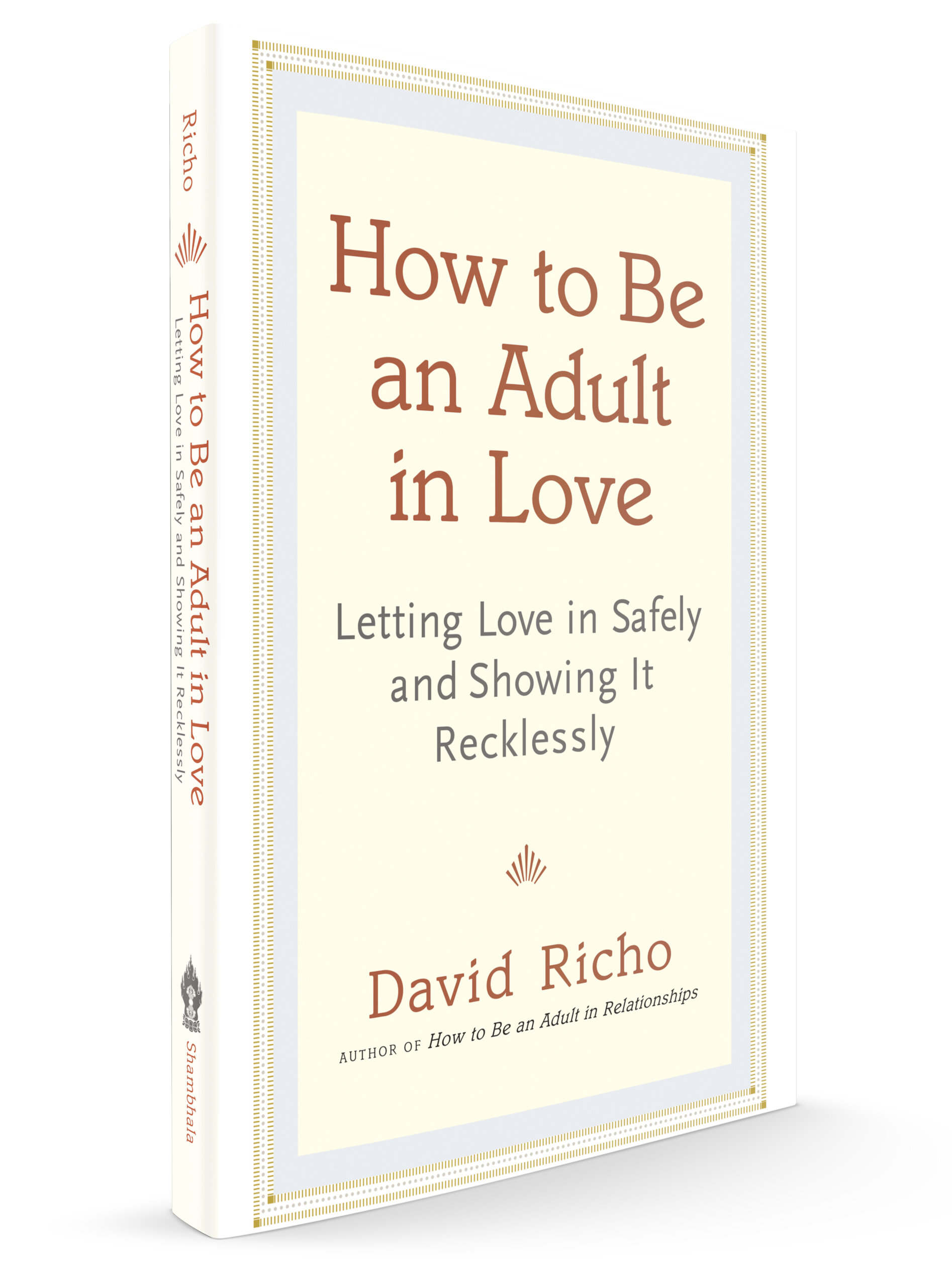 How to Be an Adult in Love