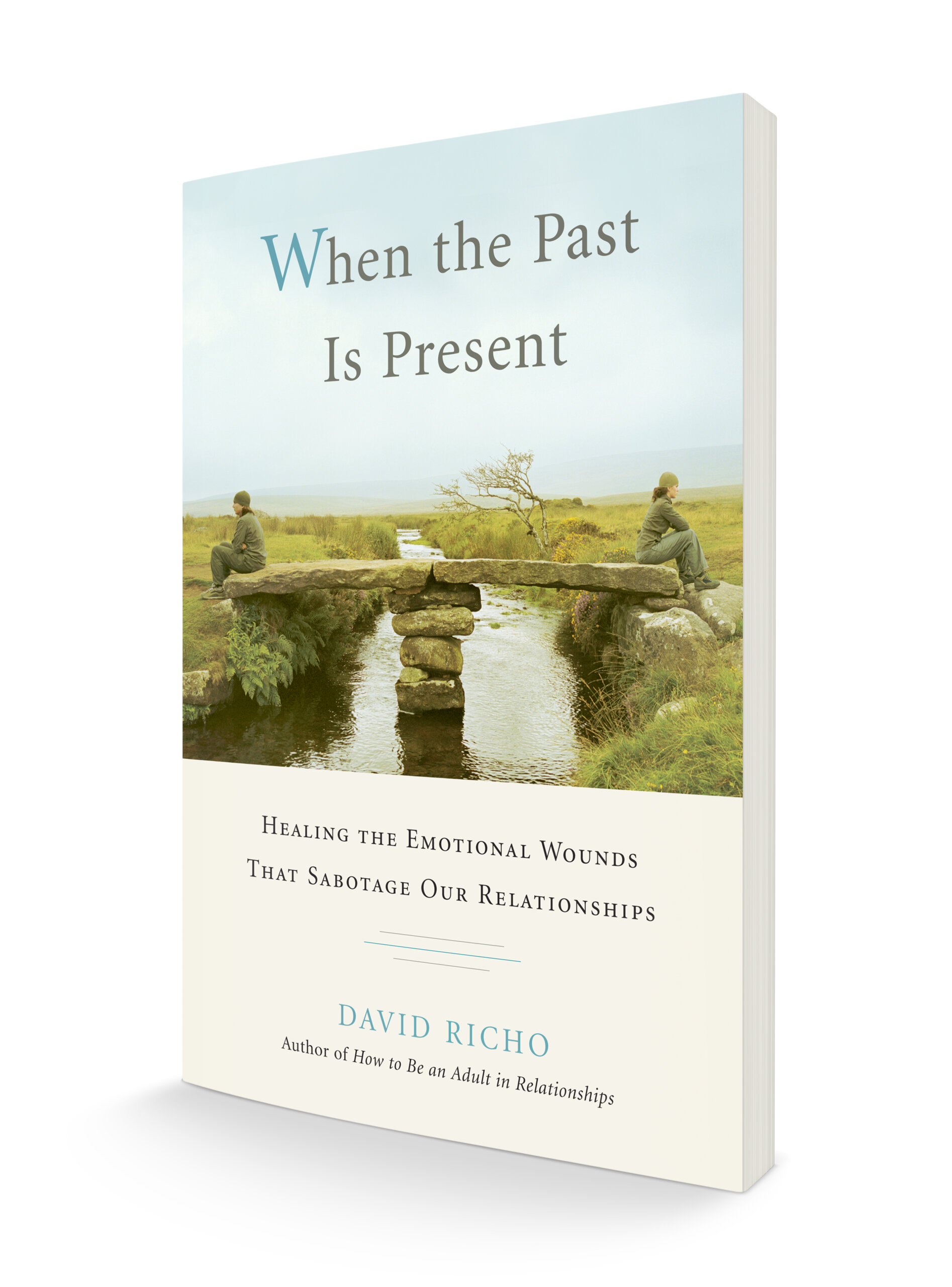 When the Past is Present When the Past is Present