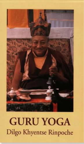 Guru Yoga Dilgo Khyentse RInpoche Guru Yoga Dilgo Khyentse RInpoche