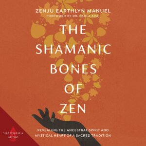 The Shamanic Bones of Zen_cover