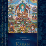 Bodhisattva’s Jewel Garland: An Excerpt from Kadam, Part One