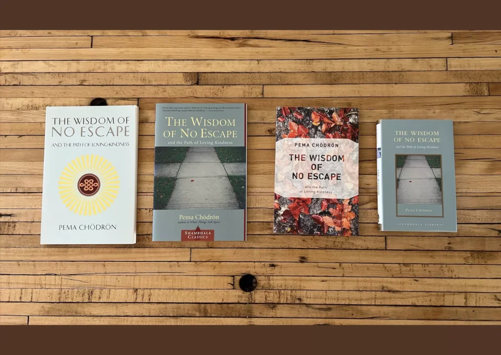 The Wisdom of No Escape: Early Teachings (1993)