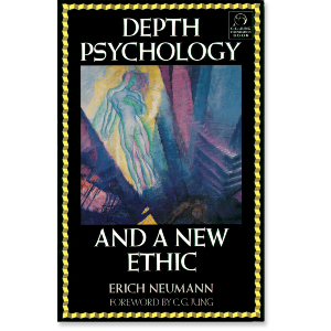 Depth Psychology and a New Ethic